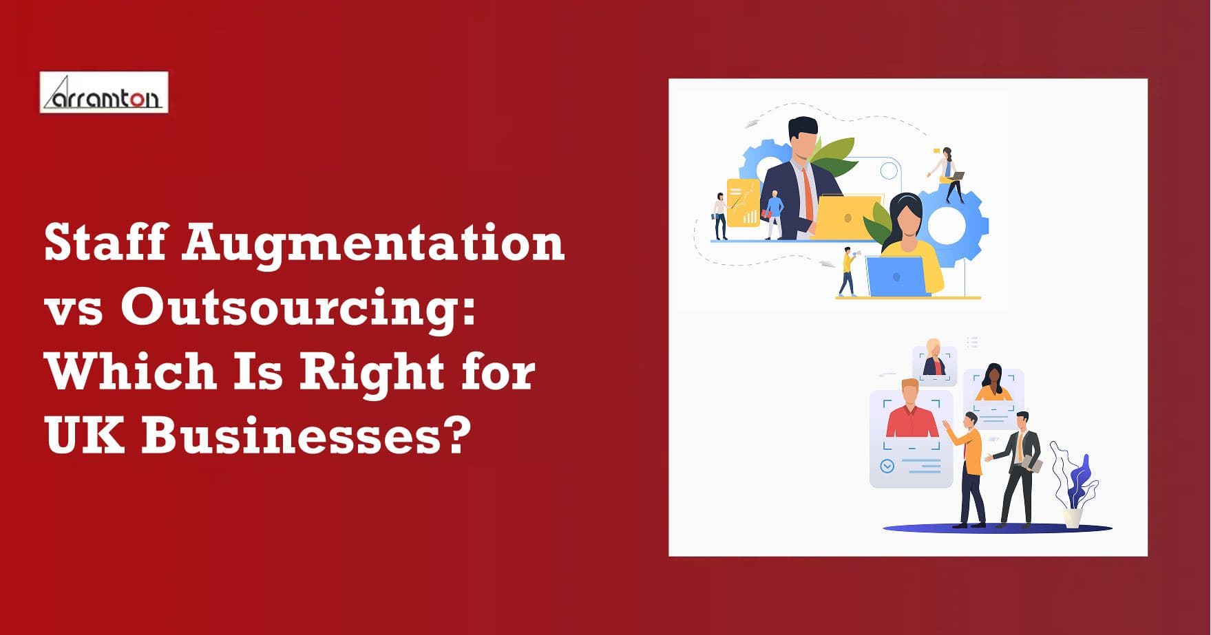 Staff Augmentation vs Outsourcing: UK Business Guide 2026