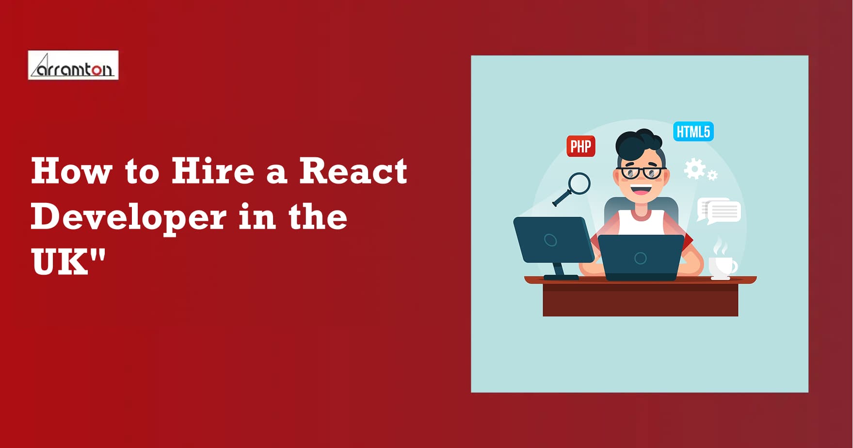 How to Hire a React Developer in the UK for 2026