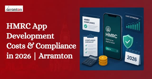 HMRC App Development Costs & Compliance in 2026 | Arramton